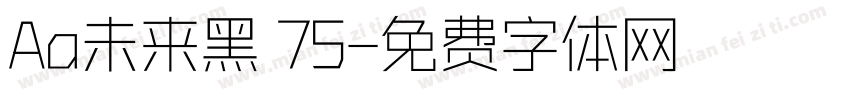 Aa未来黑 75字体转换